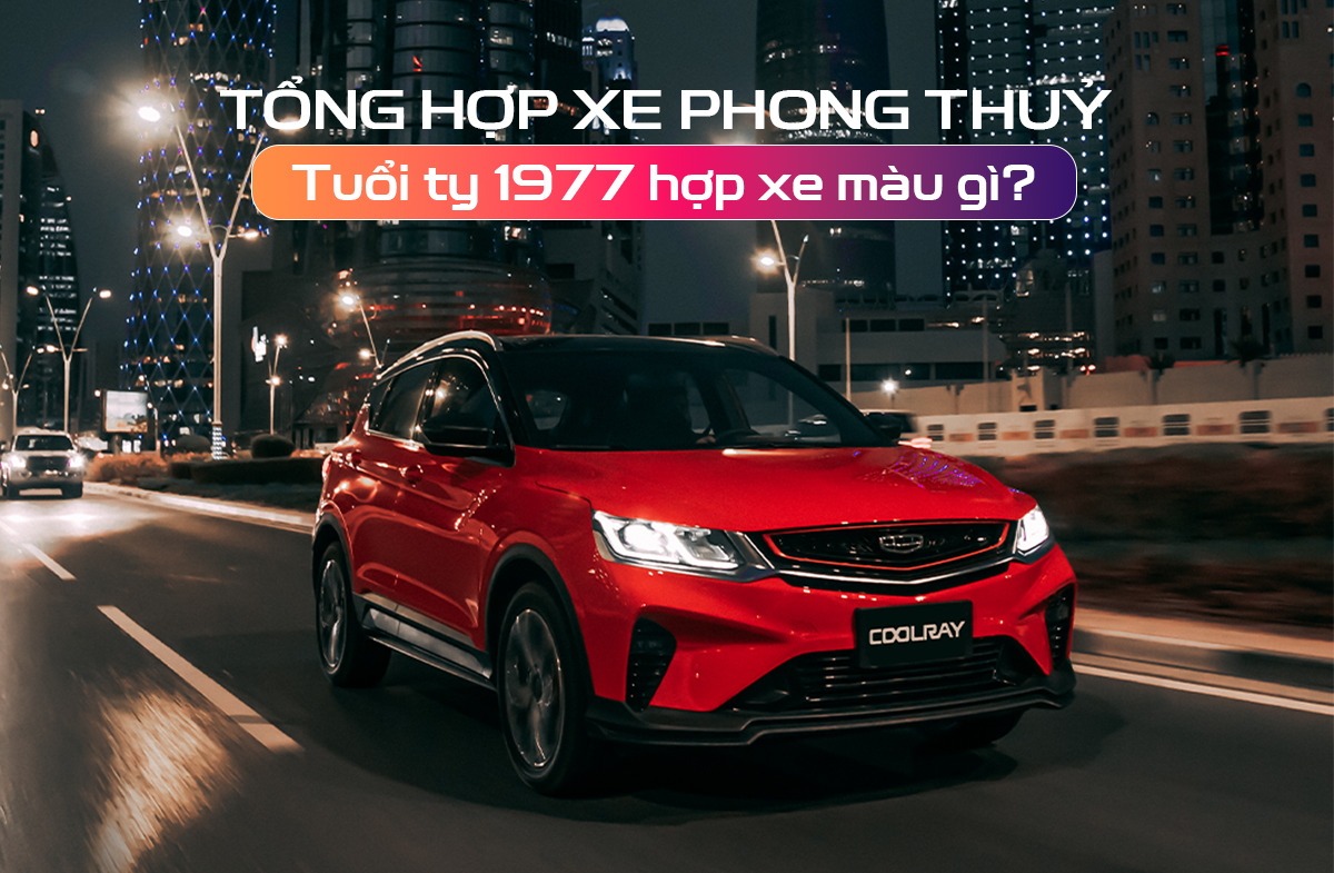 tuổi Tỵ 1977 hợp xe màu gì