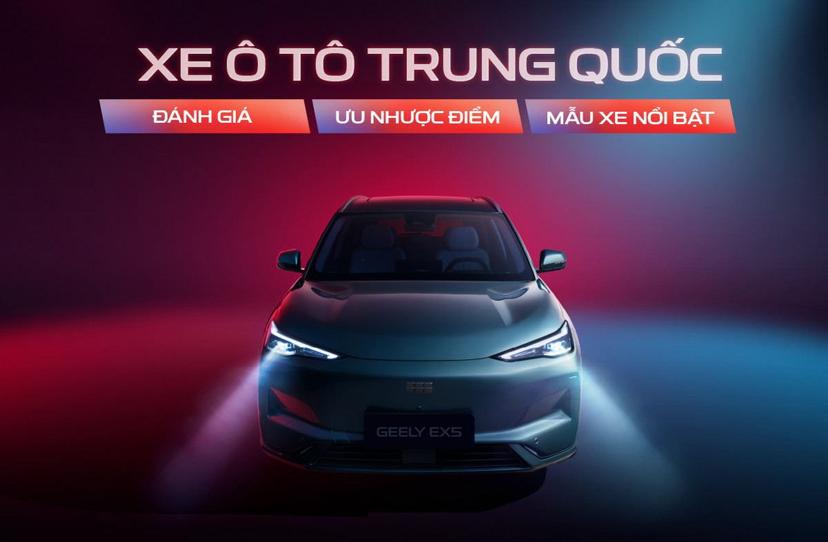 Geely và cuộc cách mạng xe ô tô Trung Quốc trên toàn cầu