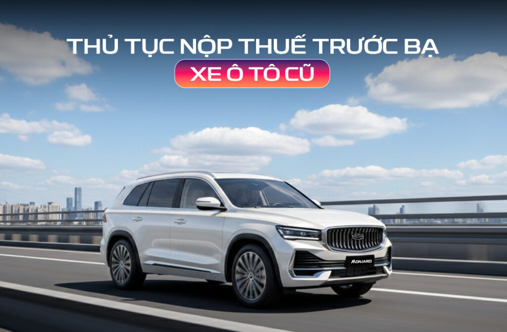 thủ tục nộp thuế trước bạ xe ô to cũ